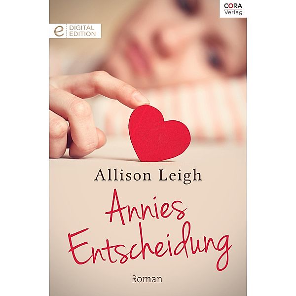 Annies Entscheidung, Allison Leigh