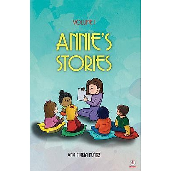 Annie's Stories, Ana María Núñez