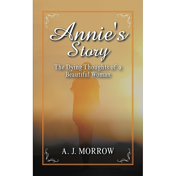 Annie's Story, A. J. Morrow