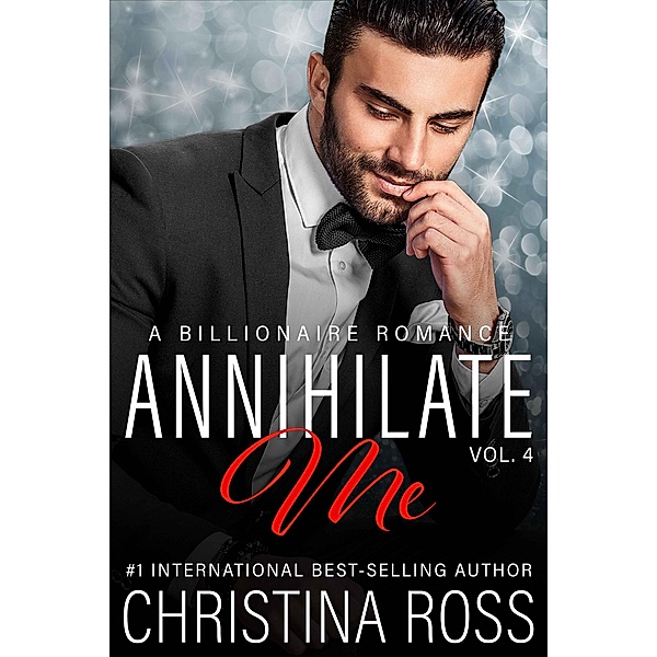 Annihilate Me, Vol. 4 / Annihilate Me, Christina Ross