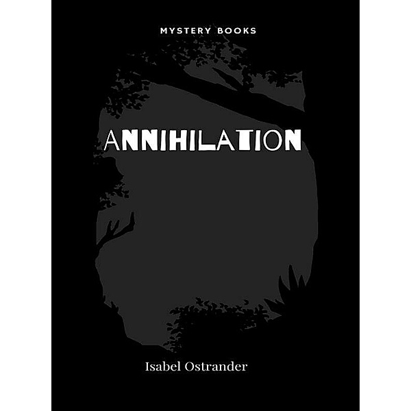 Annihilation, Isabel Ostrander