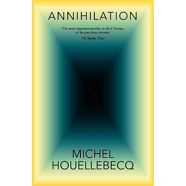 Annihilation, Michel Houellebecq