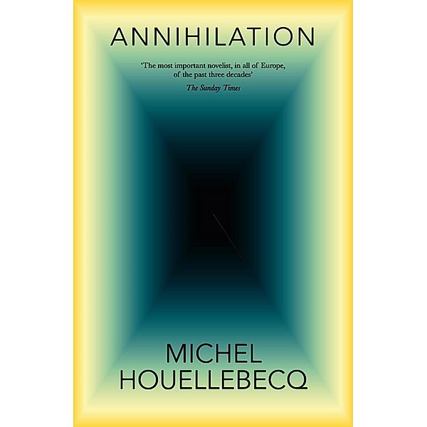 Annihilation, Michel Houellebecq