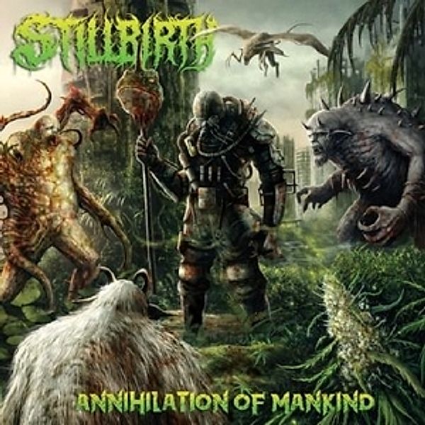 Annihilation Of Mankind (Vinyl), Stillbirth