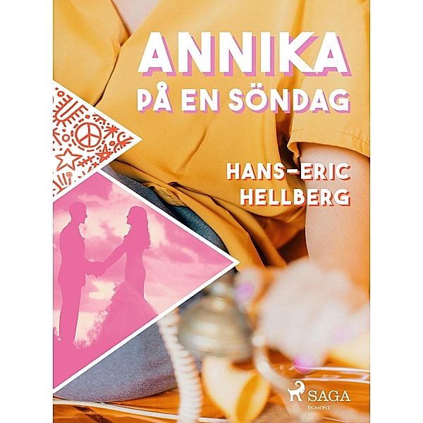 Annika på en söndag / Önskeböckerna Bd.336, Hans-Eric Hellberg