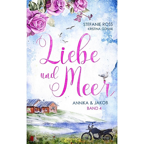 Annika und Jakob / Liebe und Meer Bd.4, Stefanie Ross, Kristina Günak