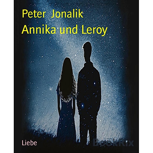 Annika und Leroy, Peter Jonalik