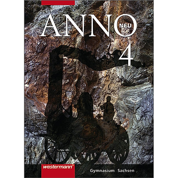 ANNO / ANNO / ANNO - Ausgabe 2004 für Gymnasien in Sachsen.Bd.4