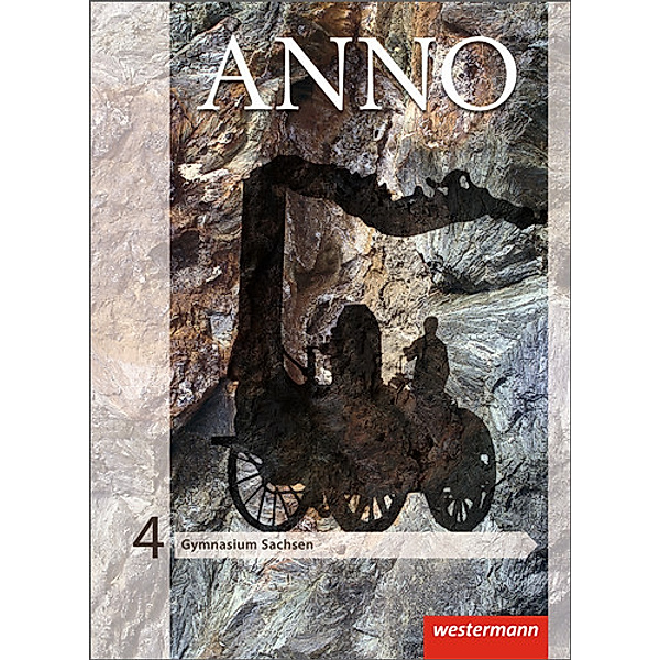 ANNO - Ausgabe 2013 für Gymnasien in Sachsen, Verena Espach, Frank Skorsetz, Wolf Weigand
