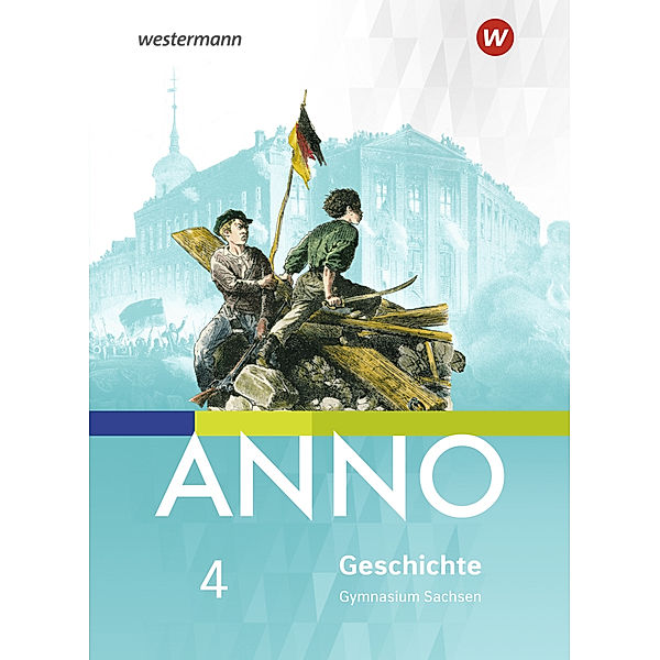 ANNO - Ausgabe 2019 für Gymnasien in Sachsen.Bd.4