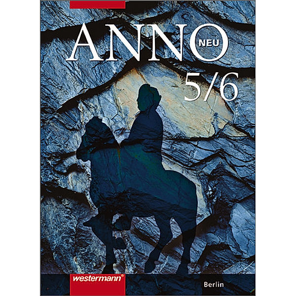 ANNO, Ausgabe Gymnasium Berlin, Neubearbeitung: 5./6. Schuljahr