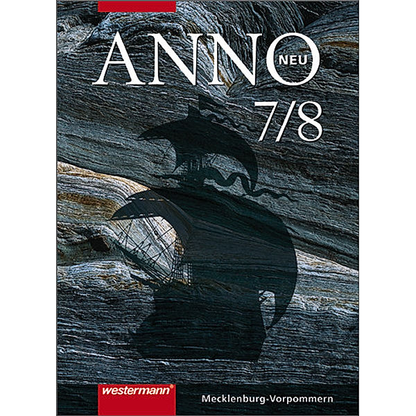 ANNO, Ausgabe Gymnasium Mecklenburg-Vorpommern und Bremen: ANNO neu - Ausgabe 2008 für Gymnasien in Mecklenburg-Vorpommern und Bremen