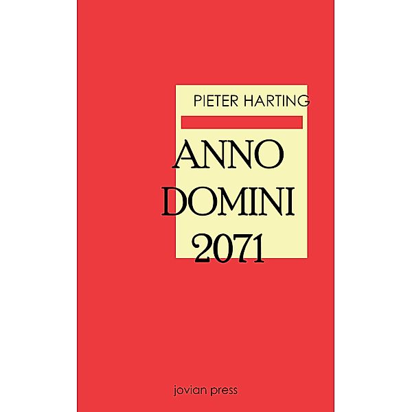 Anno Domini 2071, Pieter Harting
