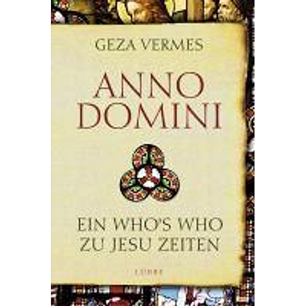 Anno Domini, Geza Vermes