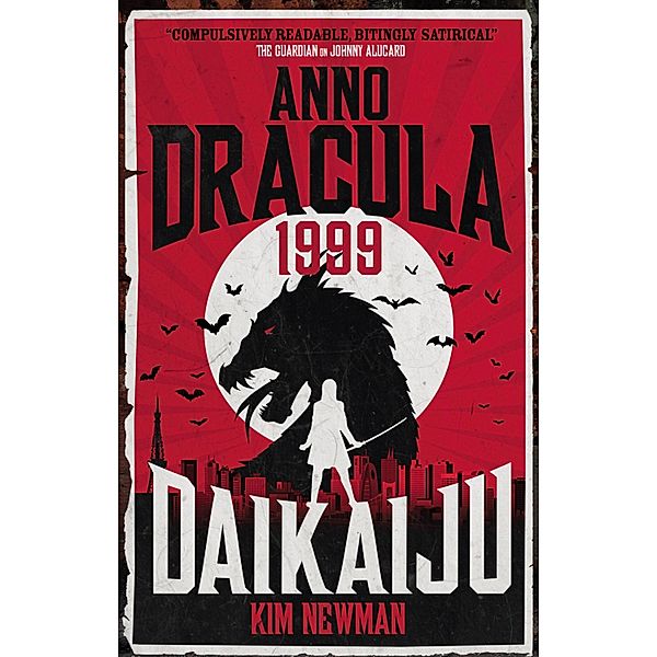 Anno Dracula 1999: Daikaiju / Anno Dracula Bd.6, Kim Newman