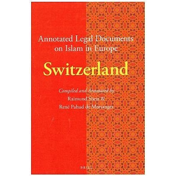 Annotated Legal Documents on Islam in Europe: Switzerland