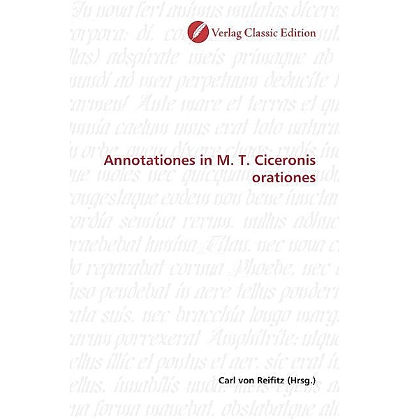 Annotationes in M. T. Ciceronis orationes