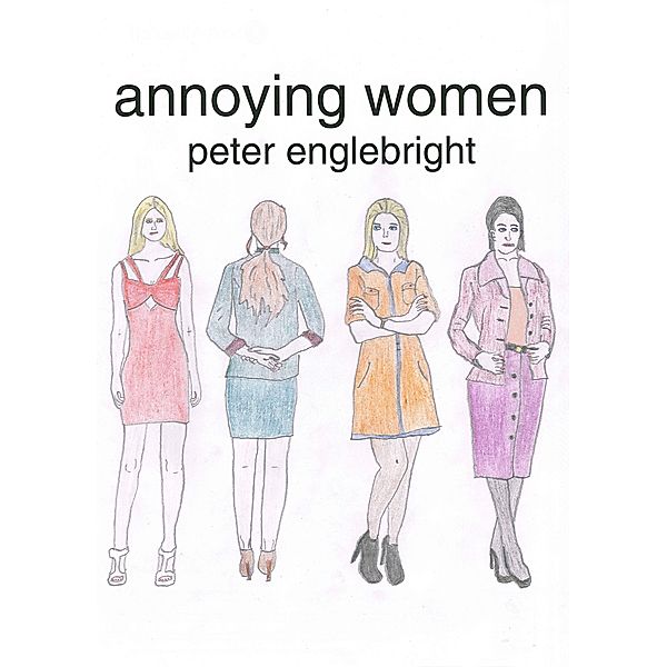 Annoying Women, Peter Englebright