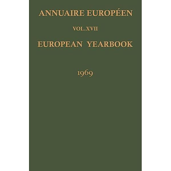 Annuaire Européen / European Yearbook / Annuaire Europeen / European Yearbook Bd.17