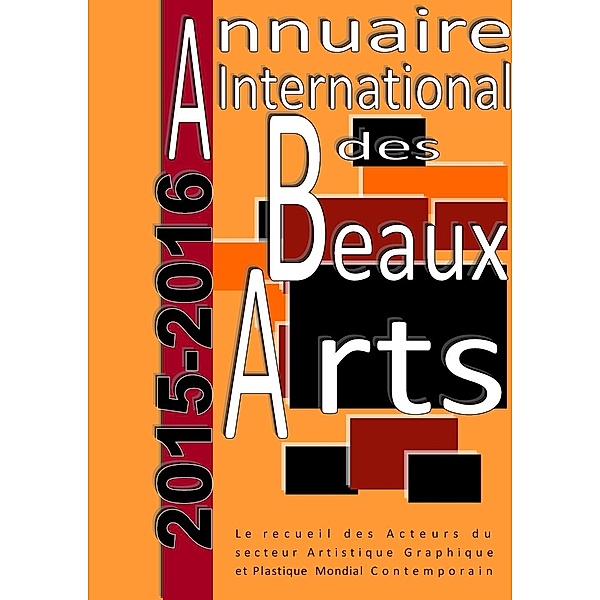 Annuaire international des Beaux Arts 2015-2016, Art Diffusion