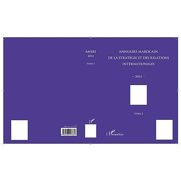 Annuaire marocain de la strategie et des relations internationales 2012 (Tome 2) / Hors-collection, Abdelhak Azzouzi