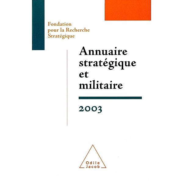 Annuaire strategique et militaire 2003, Fondation pour la Recherche Strategique _ Fondation pour la Recherche Strategique