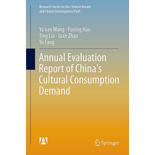 Annual Evaluation Report of China's Cultural Consumption Demand, Ya'nan Wang, Puning Hao, Yu Fang, Juan Zhao, Ting Liu