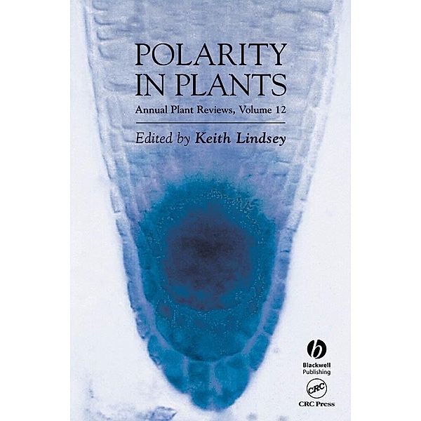 Annual Plant Reviews, Volume 12, Polarity in Plants / Annual Plant Reviews