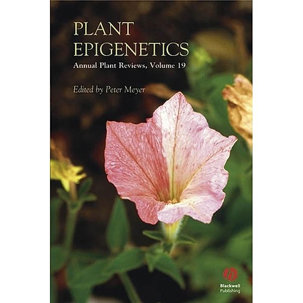 Annual Plant Reviews, Volume 19, Plant Epigenetics / Annual Plant Reviews