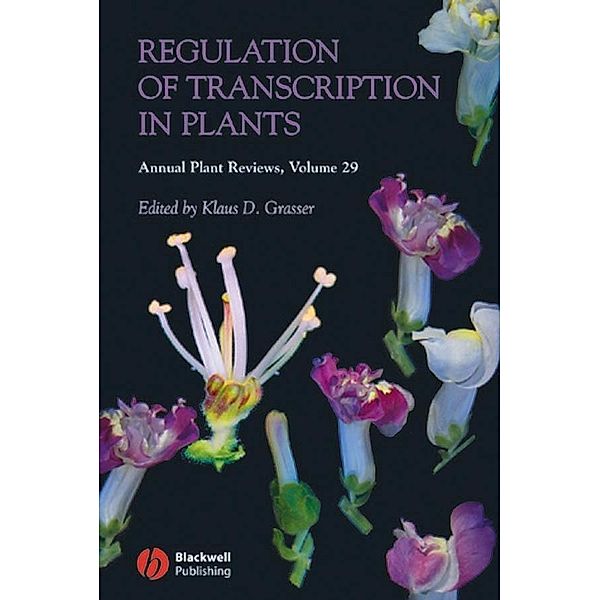 Annual Plant Reviews, Volume 29, Regulation of Transcription in Plants / Annual Plant Reviews