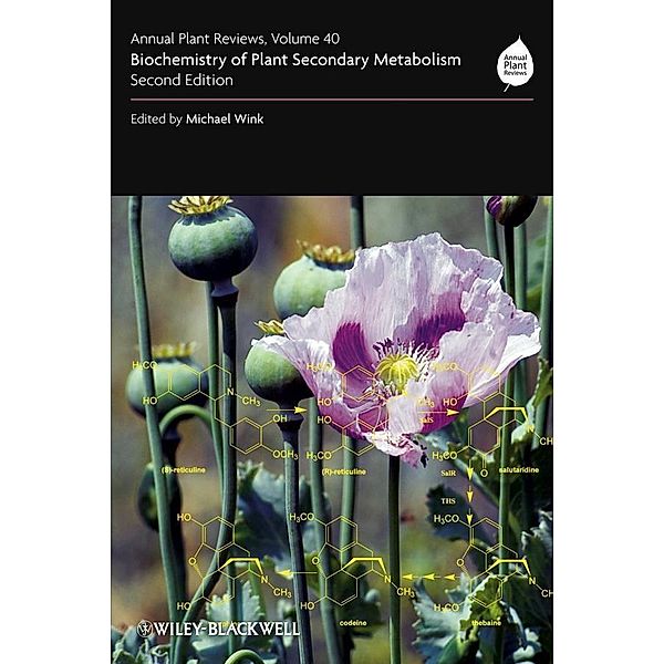 Annual Plant Reviews, Volume 40, Biochemistry of Plant Secondary Metabolism / Annual Plant Reviews Bd.40, Michael Wink