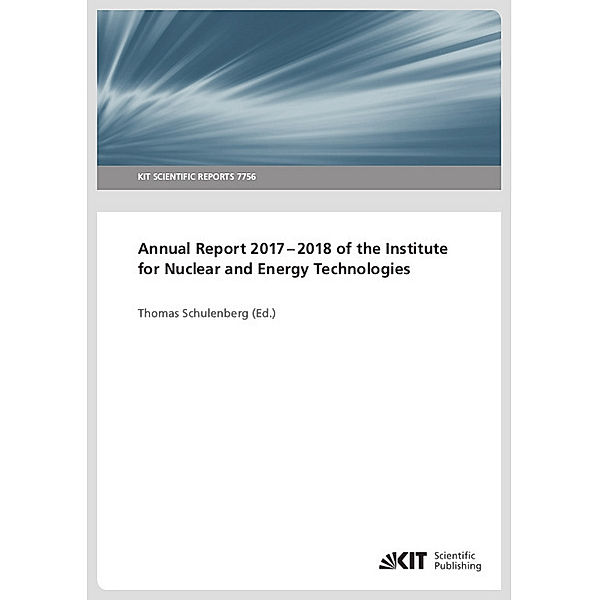 Annual Report 2017-2018 of the Institute for Nuclear and Energy Technologies