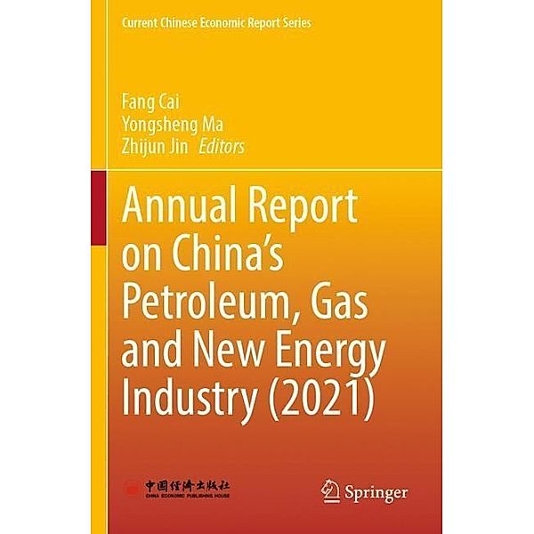 Annual Report on China's Petroleum, Gas and New Energy Industry (2021)