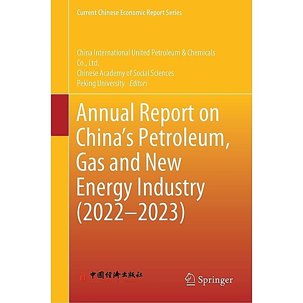 Annual Report on China's Petroleum, Gas and New Energy Industry (2022-2023) / Current Chinese Economic Report Series