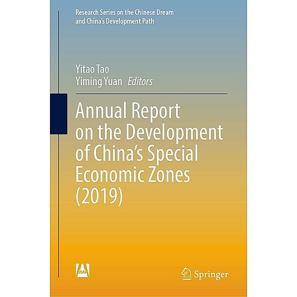 Annual Report on the Development of China's Special Economic Zones (2019) / Research Series on the Chinese Dream and China's Development Path