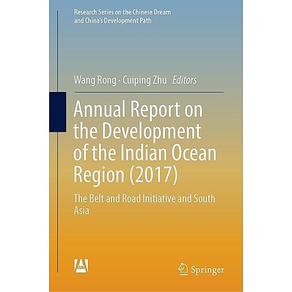 Annual Report on the Development of the Indian Ocean Region (2017) / Research Series on the Chinese Dream and China's Development Path