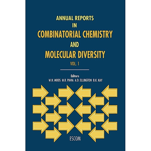 Annual Reports in Combinatorial Chemistry and Molecular Diversity / Annual Reports in Combinatorial Chemistry & Molecular Diversity Bd.1