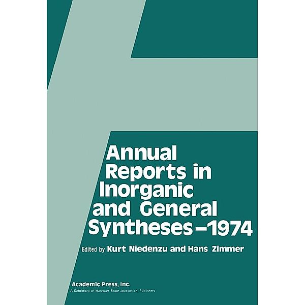 Annual Reports in Inorganic and General Syntheses-1974