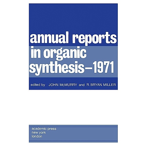 Annual Reports in Organic Synthesis - 1971