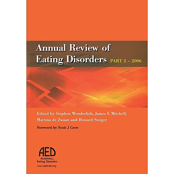 Annual Review of Eating Disorders, Stephen Wonderlich, James Mitchell, Liz Boath, Howard Steiger, Scott Crow