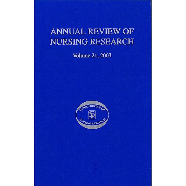 Annual Review of Nursing Research, Volume 21, 2003