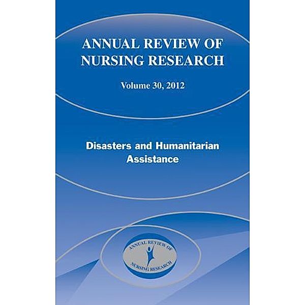Annual Review of Nursing Research, Volume 30, 2012