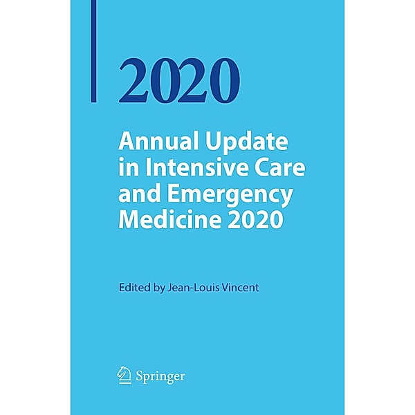 Annual Update in Intensive Care and Emergency Medicine 2020 / Annual Update in Intensive Care and Emergency Medicine