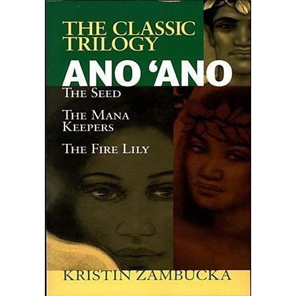 Ano'Ano: The Seed, Kristin Zambucka