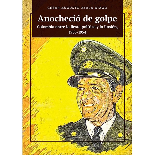 Anocheció de golpe / Ciencias Humanas, César Augusto Ayala Diago