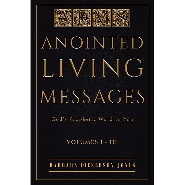 Anointed Living Messages, Barbara Dickerson Jones