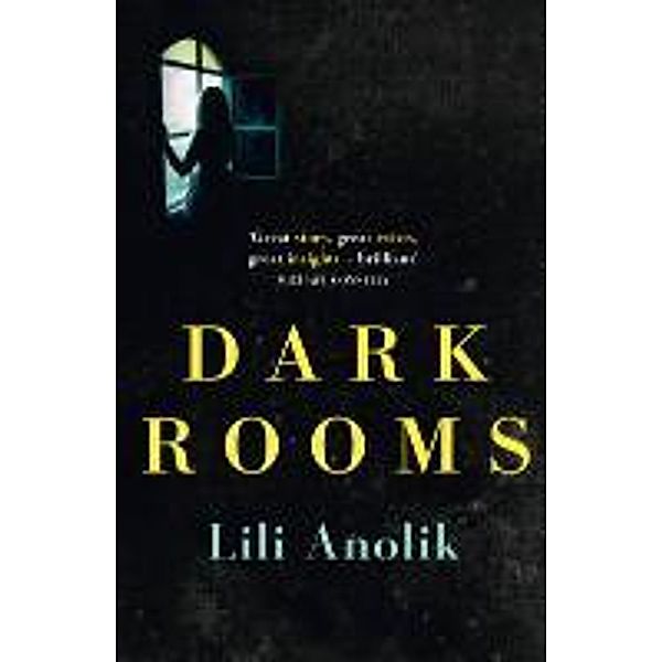 Anolik, L: Dark Rooms, Lili Anolik