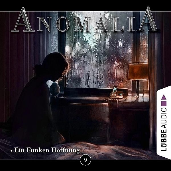 Anomalia - Das Hörspiel - 9 - Ein Funken Hoffnung, Lars Eichstaedt