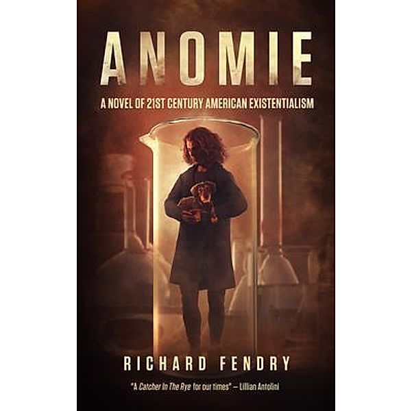 ANOMIE / Northpaw Publishers LLC, Richard Fendry