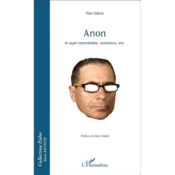 Anon / Hors-collection, Marc Giloux